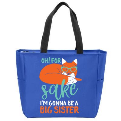 Oh For Fox Sake Im Gonna Be Big Sister Funny Cute Pregnancy Cute Gift Zip Tote Bag
