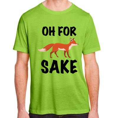 Oh For Fox Sake Lets Chill Animal Lover Costume Gift Adult ChromaSoft Performance T-Shirt