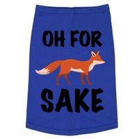 Oh For Fox Sake Lets Chill Animal Lover Costume Gift Doggie Tank