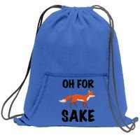 Oh For Fox Sake Lets Chill Animal Lover Costume Gift Sweatshirt Cinch Pack Bag