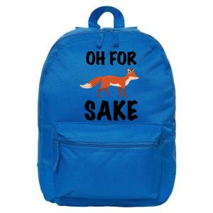 Oh For Fox Sake Lets Chill Animal Lover Costume Gift 16 in Basic Backpack