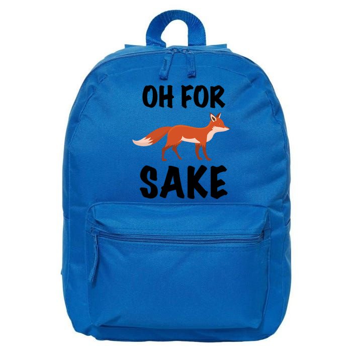 Oh For Fox Sake Lets Chill Animal Lover Costume Gift 16 in Basic Backpack