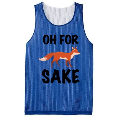 Oh For Fox Sake Lets Chill Animal Lover Costume Gift Mesh Reversible Basketball Jersey Tank