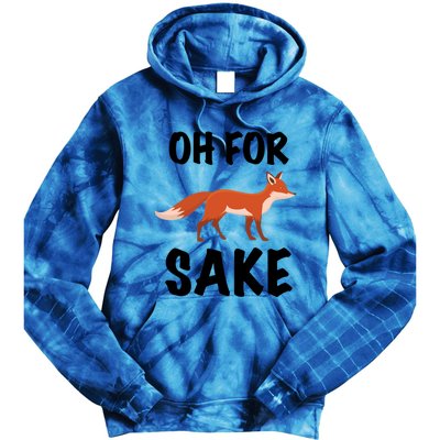 Oh For Fox Sake Lets Chill Animal Lover Costume Gift Tie Dye Hoodie