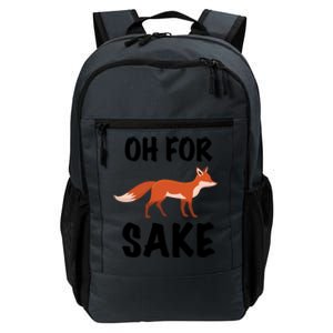 Oh For Fox Sake Lets Chill Animal Lover Costume Gift Daily Commute Backpack