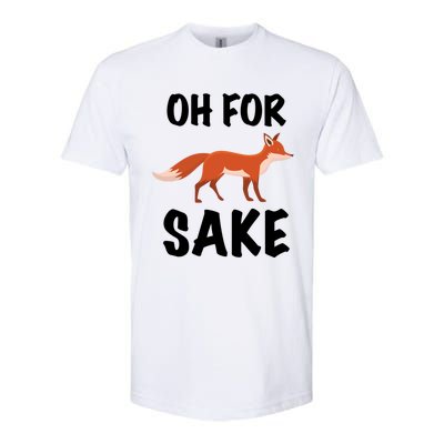 Oh For Fox Sake Lets Chill Animal Lover Costume Gift Softstyle CVC T-Shirt