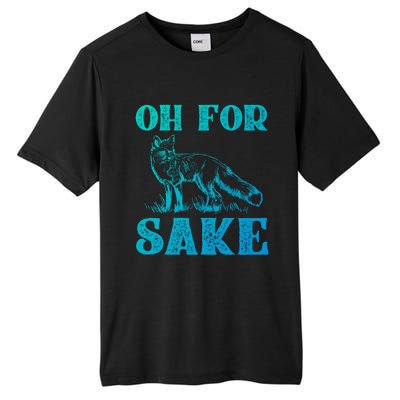 Oh For Fox Sake Gift Tall Fusion ChromaSoft Performance T-Shirt