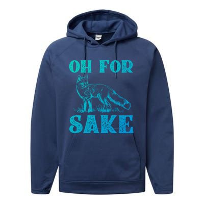 Oh For Fox Sake Gift Performance Fleece Hoodie