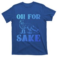 Oh For Fox Sake Gift T-Shirt