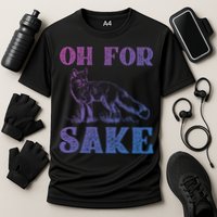 Oh For Fox Sake Gift Cooling Performance Crew T-Shirt