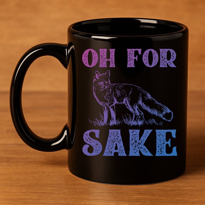 Oh For Fox Sake Gift 11oz C Handle Ceramic Mug