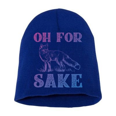 Oh For Fox Sake Gift Short Acrylic Beanie
