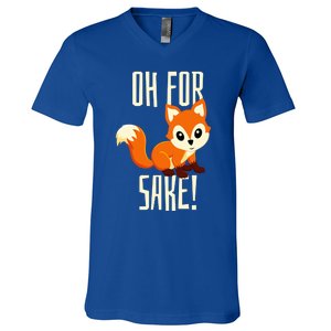 Oh For Fox Sake Funny Cute Animal Fox Lover Gift V-Neck T-Shirt