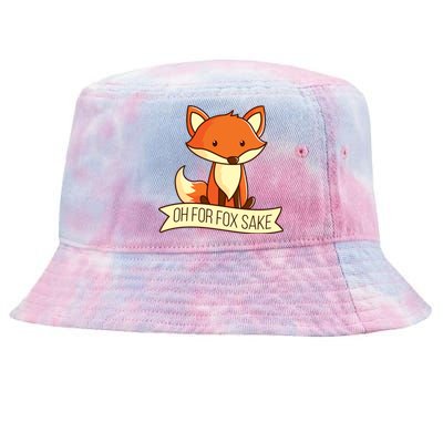 Oh For Fox Sake Funny Foxy Nerd Cool Gift Tie-Dyed Bucket Hat