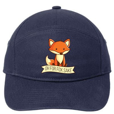 Oh For Fox Sake Funny Foxy Nerd Cool Gift 7-Panel Snapback Hat