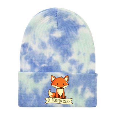 Oh For Fox Sake Funny Foxy Nerd Cool Gift Tie Dye 12in Knit Beanie