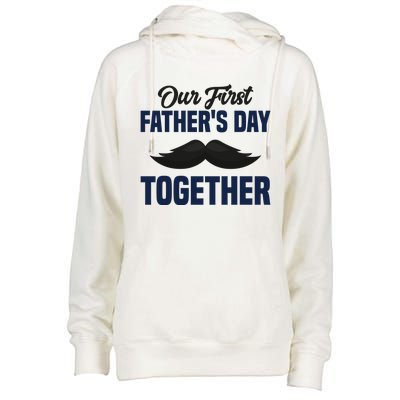 Our First Fathers Day Together First Fathers Day Gift Womens Funnel Neck Pullover Hood