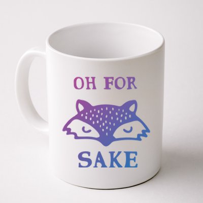 Oh For Fox Sake Sarcastic Sassy Saying Humorous Gift Coffee Mug