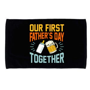 Our First Father’s Day Together Daddy Dad Father Graphic Cool Gift Microfiber Hand Towel