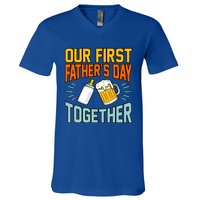 Our First Father’s Day Together Daddy Dad Father Graphic Cool Gift V-Neck T-Shirt