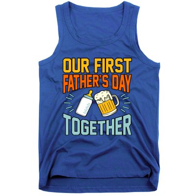 Our First Father’s Day Together Daddy Dad Father Graphic Cool Gift Tank Top