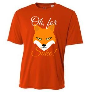 Oh For Fox Sake Design Gift Cooling Performance Crew T-Shirt