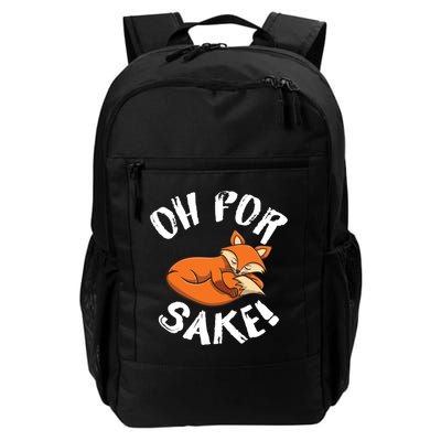 Oh For Fox Sake Fox Lover Gift Backpack