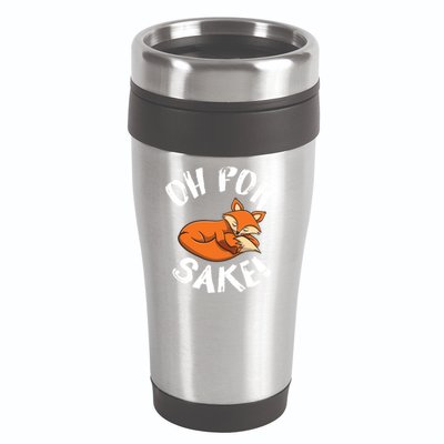 Oh For Fox Sake Fox Lover Gift 16oz Travel Tumbler