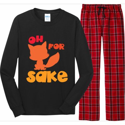 Oh For Fox Sake Funny Almost Offensive Adult Humor Gift Long Sleeve Pajama Set