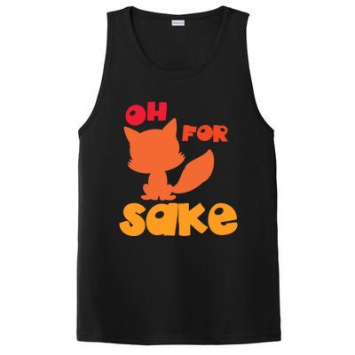 Oh For Fox Sake Funny Almost Offensive Adult Humor Gift PosiCharge Competitor Tank