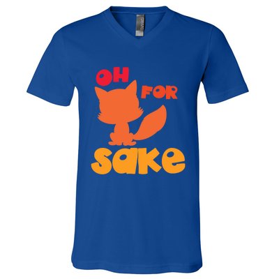 Oh For Fox Sake Funny Almost Offensive Adult Humor Gift V-Neck T-Shirt