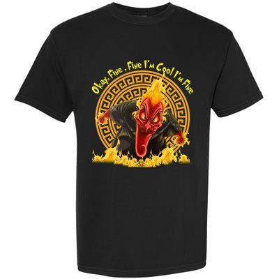 Okay Fine Fine IM Cool Im Fine Hades Garment-Dyed Heavyweight T-Shirt