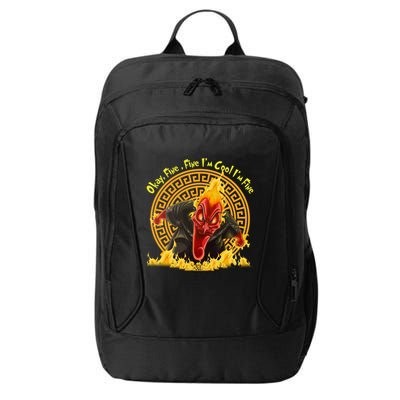 Okay Fine Fine IM Cool Im Fine Hades City Backpack