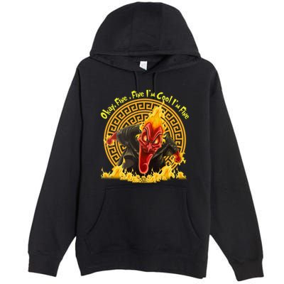 Okay Fine Fine IM Cool Im Fine Hades Premium Pullover Hoodie