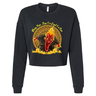 Okay Fine Fine IM Cool Im Fine Hades Cropped Pullover Crew