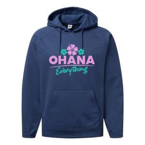 Ohana Family For Everything Funny Hawaiian Island Funny Gift Meaningful Gift Performance Fleece Hoodie