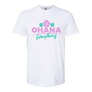 Ohana Family For Everything Funny Hawaiian Island Funny Gift Meaningful Gift Softstyle CVC T-Shirt