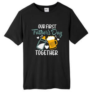 Our First Fathers Day Together Funny Father Day Funny Gift Tall Fusion ChromaSoft Performance T-Shirt