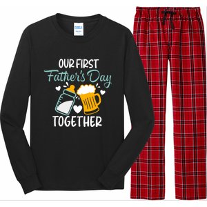 Our First Fathers Day Together Funny Father Day Funny Gift Long Sleeve Pajama Set