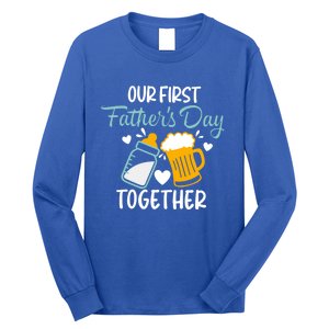 Our First Fathers Day Together Funny Father Day Funny Gift Long Sleeve Shirt