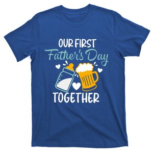 Our First Fathers Day Together Funny Father Day Funny Gift T-Shirt