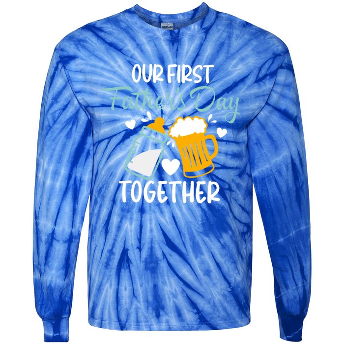 Our First Fathers Day Together Funny Father Day Funny Gift Tie-Dye Long Sleeve Shirt