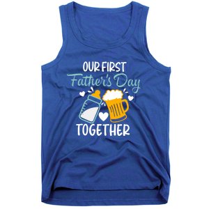 Our First Fathers Day Together Funny Father Day Funny Gift Tank Top