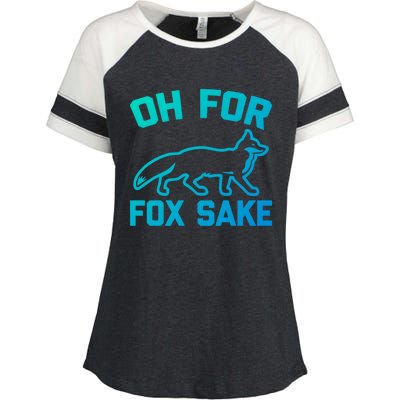 Oh For Fox Sake Gift Funny Saying Sarcastic Novelty Fox Gift Enza Ladies Jersey Colorblock Tee