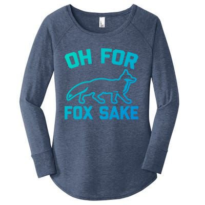 Oh For Fox Sake Gift Funny Saying Sarcastic Novelty Fox Gift Women's Perfect Tri Tunic Long Sleeve Shirt