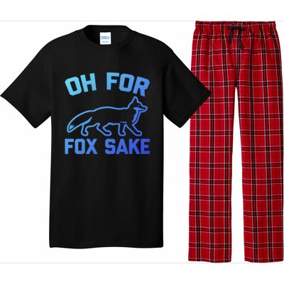 Oh For Fox Sake Gift Funny Saying Sarcastic Novelty Fox Gift Pajama Set