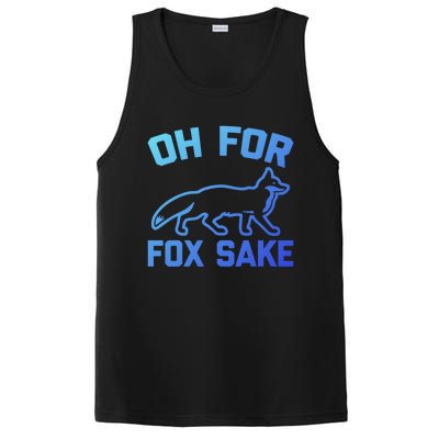 Oh For Fox Sake Gift Funny Saying Sarcastic Novelty Fox Gift PosiCharge Competitor Tank