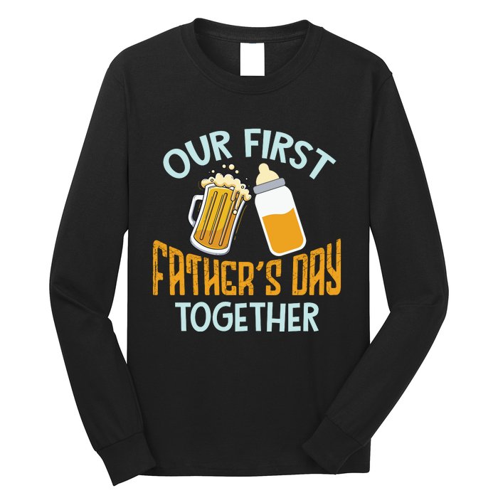 Our First Father's Day Together Dad And Son Daughter Long Sleeve Shirt