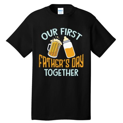 Our First Father's Day Together Dad And Son Daughter Tall T-Shirt