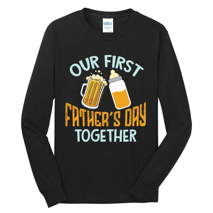 Our First Father's Day Together Dad And Son Daughter Tall Long Sleeve T-Shirt